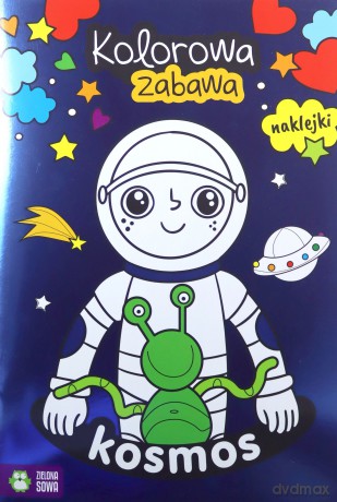 Kolorowa zabawa. Kosmos [KSIĄŻKA]
