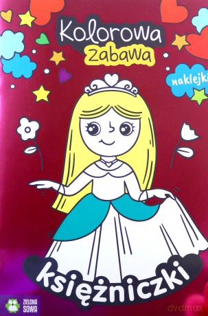 Kolorowa zabawa. Księżniczki [KSIĄŻKA]