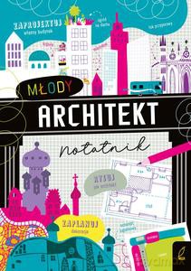 Młody architekt. Notatnik - Alice James [KSIĄŻKA]