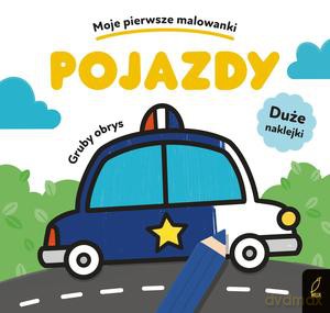 Moje pierwsze malowanki. Pojazdy [KSIĄŻKA]