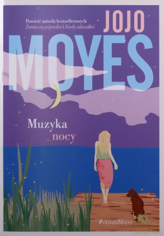 Muzyka nocy - Jojo Moyes [KSIĄŻKA]