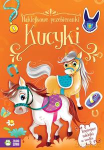 Naklejkowe przebieranki. Kucyki [KSIĄŻKA]