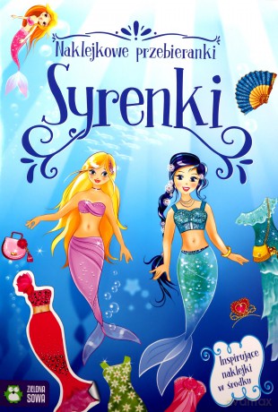 Naklejkowe przebieranki. Syrenki [KSIĄŻKA]