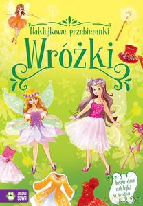 Naklejkowe przebieranki. Wróżki [KSIĄŻKA]