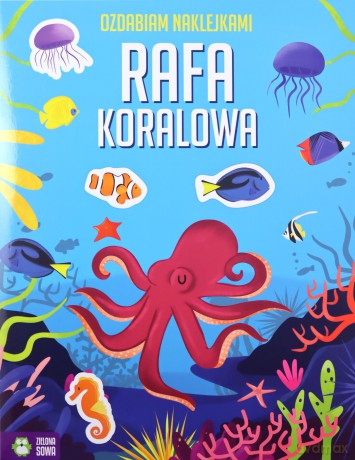 Ozdabiam naklejkami. Rafa koralowa [KSIĄŻKA]