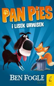 Pan Pies i lisek urwisek - Ben Fogle [KSIĄŻKA]