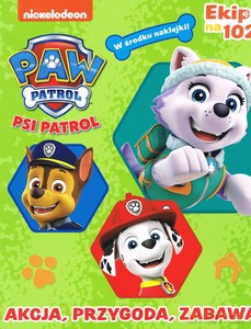 Psi patrol Ekipa na 102! Akcja, przygoda, zabawa [KSIĄŻKA]