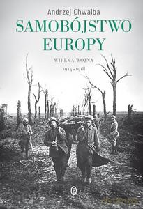 Samobójstwo Europy - Andrzej Chwalba [KSIĄŻKA]