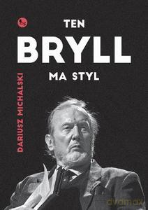 Ten Bryll ma styl - Dariusz Michalski [KSIĄŻKA]