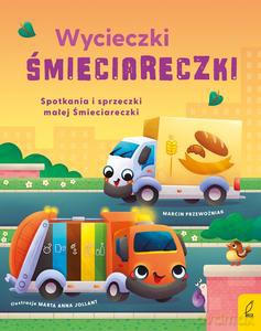 Wycieczki Śmieciareczki. Spotkania i sprzeczki małej Śmieciareczki (Tom 2) - Marcin Przewoźniak [KSIĄŻKA]