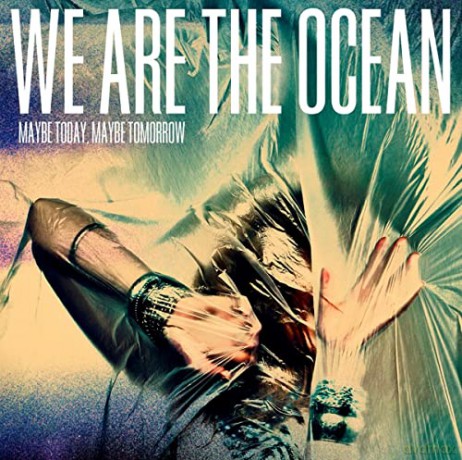 We Are The Ocean: Maybe Today Maybe Tomorrow [Winyl]