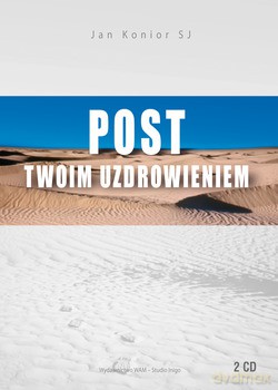 Post Twoim Uzdrowieniem - o. Jan Konior SJ [2CD]
