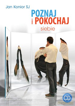 Poznaj I Pokochaj Siebie - o. Jan Konior SJ [CD]