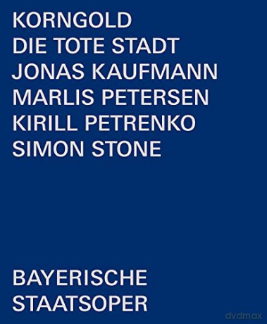 Erich Wolfgang Korngold: Die tote Stadt [Blu-Ray]