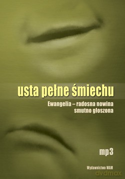 Usta Pełne Śmiechu. Ewangelia - radosna nowina smutno głoszona [2CD]