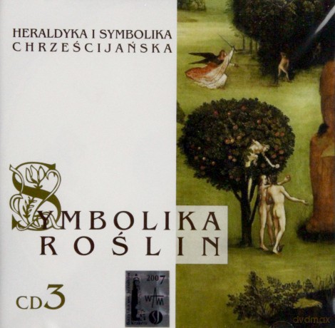 Symbolika Roślin Cz. 3. Heraldyka i symbolika chrześcijańska [CD]