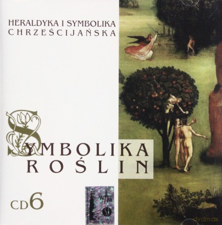 Symbolika Roślin Cz. 6. Heraldyka i symbolika chrześcijańska [CD]