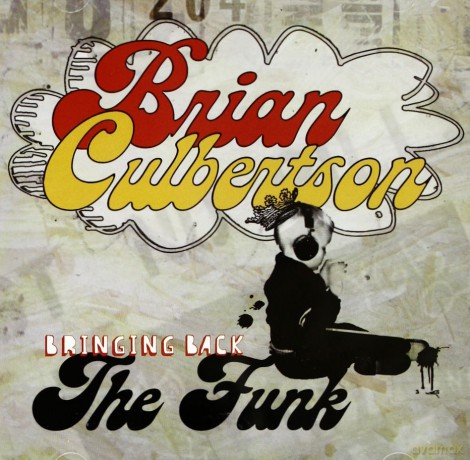 Culbertson Brian: Bringing Back The Funk [CD]