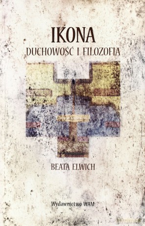 Ikona. Duchowość i filozofia [KSIĄŻKA]