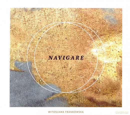 Witosława Frankowska: Navigare [CD]