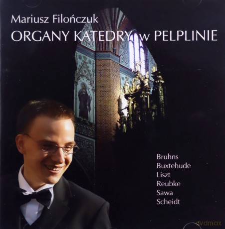 Mariusz Filończuk: Organy Katedry w Pelplinie [CD]