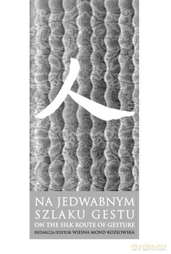 Na Jedwabnym Szlaku Gestu [KSIĄŻKA]