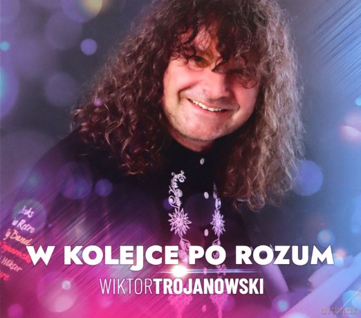 Wiktor Trojanowski: W kolejce po rozum [CD]