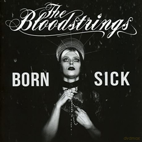 The Bloodstrings: Born Sick [Winyl]