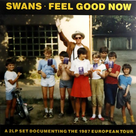 Swans: Feel Good Now [2xWinyl]