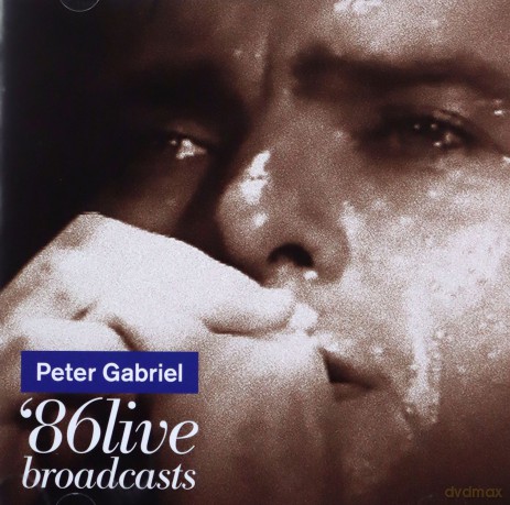 Peter Gabriel: 1986 Live Broadcasts [2CD]