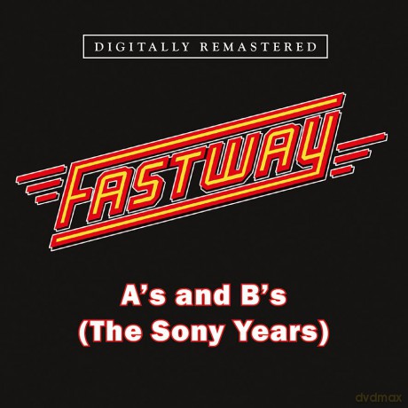 Fastway: As And Bs (The Sony Years) [CD]