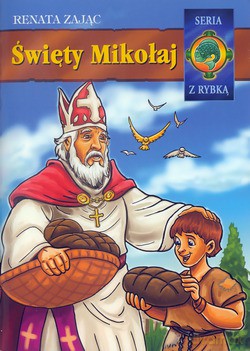 Święty Mikołaj (wydanie I) - Renata Zając [KSIĄŻKA]