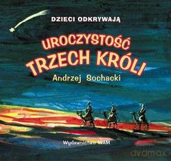 Uroczystość Trzech Króli - Andrzej Sochacki [KSIĄŻKA]