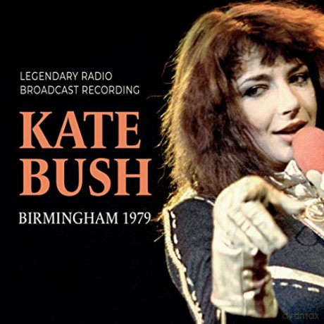 Kate Bush: Birmingham 1979 [CD]