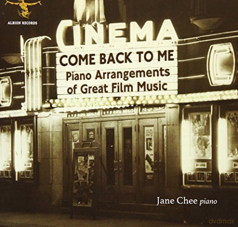 Come Back To Me: Piano Arrangements Of Great Film Music soundtrack (Jane Chee) [CD]