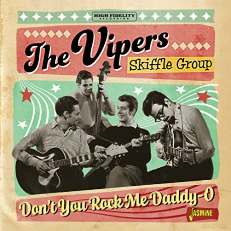 Vipers Skiffle Group: Dont You Rock Me Daddy-O [CD]