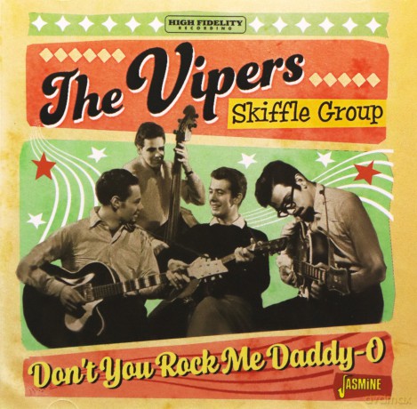Vipers Skiffle Group: Dont You Rock Me Daddy-O [CD]