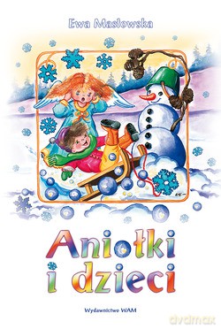 Aniołki i dzieci (2009) - Ewa Masłowska [KSIĄŻKA]