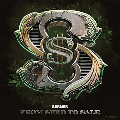 Berner: From Seed To Sale [CD]