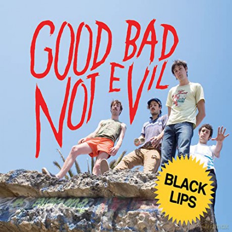 Black Lips: Good Bad Not Evil (Deluxe) [2xWinyl]