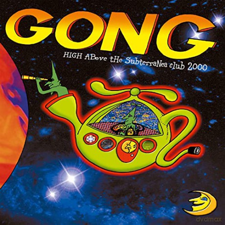 Gong: High Above The Subterranea Club 2000 [2CD]