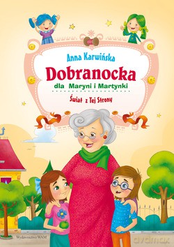 Dobranocka Dla Maryni I Martynki. Świat z Tej Strony [KSIĄŻKA]