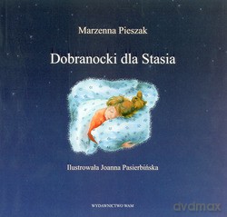 Dobranocki Dla Stasia - Marzenna Pieszak [KSIĄŻKA]