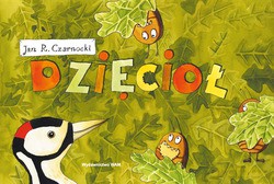 Dzięcioł - Jan R. Czarnocki [KSIĄŻKA]