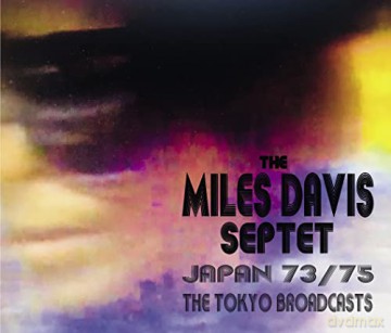 Miles Davis Septet: Japan 73/75 - The Tokyo Broadcasts [4CD]