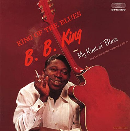 B.B. King: King Of The Blues + My Kind Of Blues (+5 Bonus Tracks) [CD]