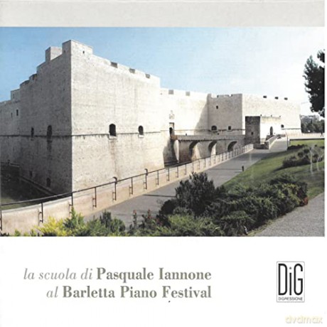 La Scuola Di Pasquale Iannone Al Barletta Piano Festival [3CD]