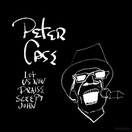 Peter Case: Let Us Now Praise Sleepy John (15th Anniversary) [Winyl]