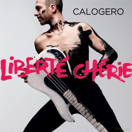 Calogero: Libert Chrie [2CD]
