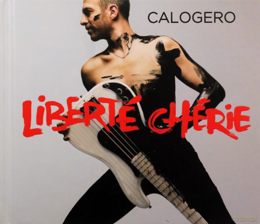 Calogero: Libert Chrie [2CD]